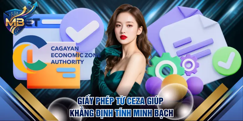 Giấy phép từ CEZA giúp khẳng định tính minh bạch