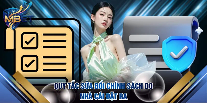 Quy tắc sửa đổi chính sách do nhà cái đặt ra