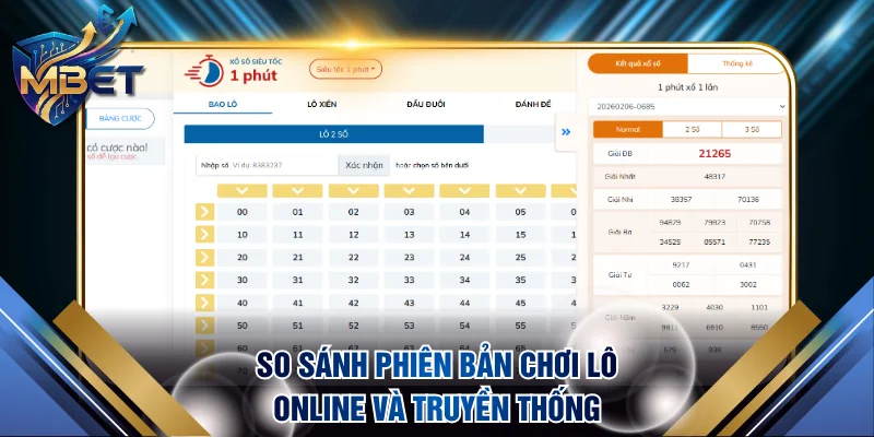 So sánh phiên bản chơi lô online và truyền thống