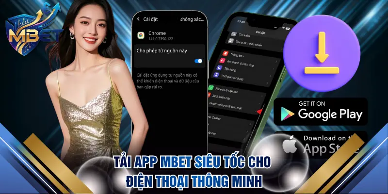 Tải app MBET siêu tốc cho điện thoại thông minh