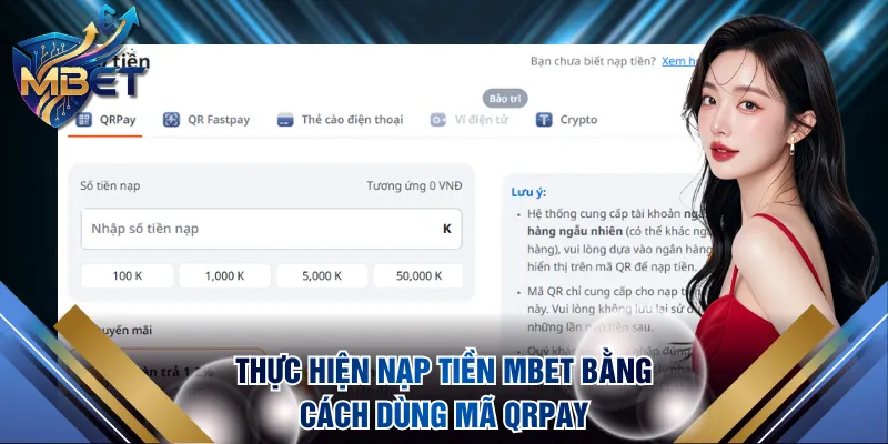 Thực hiện nạp tiền MBET bằng cách dùng mã QRPay