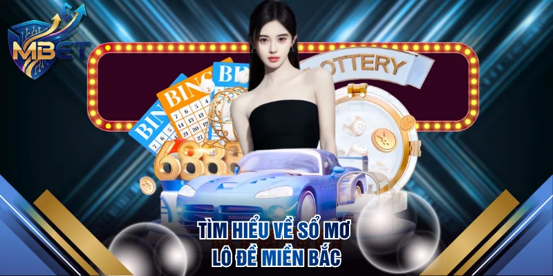 Tìm hiểu về sổ mơ lô đề Miền Bắc